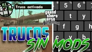 COMO PONER TRUCOS EN GTA SAN ANDREAS ANDROID SIN MODS !