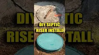 Upgrade Your Septic Tank with a Riser | Simple DIY Guide