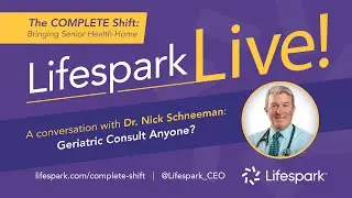 The COMPLETE Shift: Dr. Nick Schneeman - Geriatric Consult Anyone?
