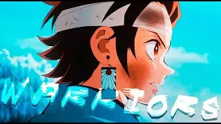 Anime Mix -「 AMV 」 - Warriors