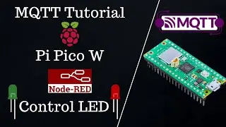 Raspberry Pi Pico W MicroPython MQTT Tutorial | Control LED using MQTT Node Red