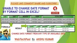 UNABLE TO CHANGE DATE FORMAT IN EXCEL..UNABLE TO CHANGE DATE FORMAT BY FORMAT CELL IN EXCEL..