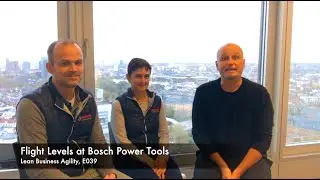 Lean Business Agility E039: Flight Levels at Bosch Power Tools