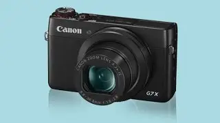 Обзор камеры Canon PowerShot G7 X
