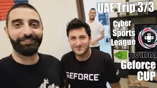 UAE Trip Vlog: Nvidia CSGO cup at CSL And visiting Dubai Global village (part 3/3)