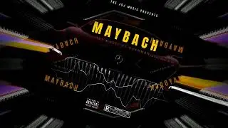 MAYBACH | SUKHMAN PROD. BY JSJ MUSIC | VISUALIZER VIDEO 2024