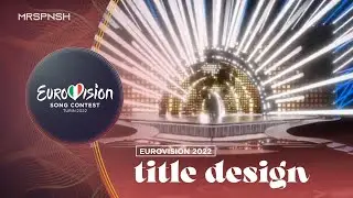 Eurovision 2022 | Title design