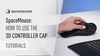 SpaceMouse: How to use the 3D controller cap
