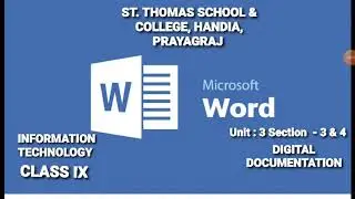 INFORMATION TECHNOLOGY FOR CLASS 9TH  Chapter: Digital Documentation  Section 3 & 4