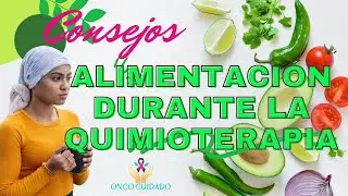 Alimentación durante la quimioterapia
