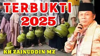 CERAMAH KH ZAINUDDIN MZ - TERBUKTI 2025