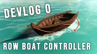 I made a row boat controller in Unity! | Devlog 0