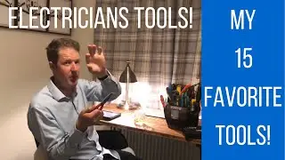Electricians Tools - My 15 Best Electrical Tools