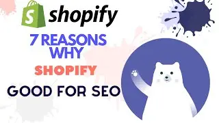 7 Reasons Why Shopify is Good for 🤔 SEO ❤️ [+ Shopify SEO Tips]
