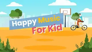 Happy Kids Music | Free Music No Copyright | Happy Background Music For Kids | Cute Avalanche RKVC