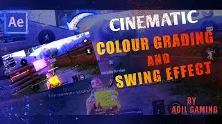 ADD PERFECT CINEMATIC COLOUR GRADING AND SWING EFFECT  FULL TUTORIAL IN HINDI AFTER EFFECT CC