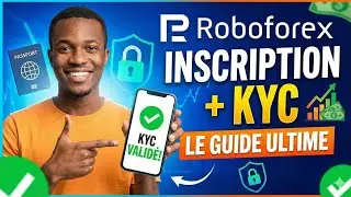 Roboforex : Inscription et vérification KYC