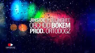 Jih Side & Illa Ghee - Obchod Bokem (prod. OrtoDogz)