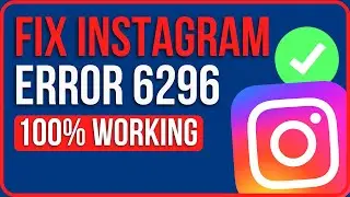INSTAGRAM ERROR CODE 6296 FIX (2024) | How to Fix 6296 Error Code Instagram