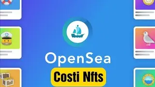Ecco come e quanto costa vendere Nfts su OPEN SEA! 💰💰