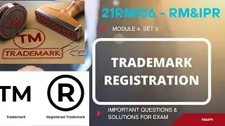 21RMI56-RM&IPR|Module 4 Set 3|Important Question & Answers for Exams| BE|VTU|Trademark|Laws|
