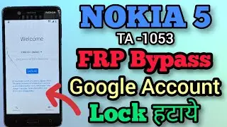 Nokia 5 (TA-1053) || FRP Bypass || Google Account Unlock || Without Pc & Apk || New Method || 2022.