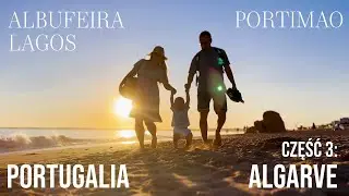 ALGARVE, Portugalia: Lagos, Albufeira, Portimao VLOG