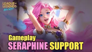 SERAPHINE SUPPORT ??! GAMEPLAY LEAGUE OF LEGENDS