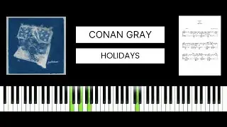 Conan Gray - Holidays (BEST PIANO TUTORIAL & COVER)