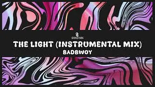 Badbwoy - The Light (Instrumental Mix)