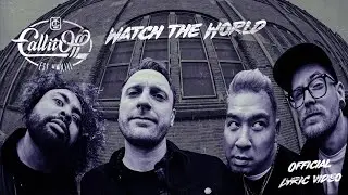 Call It Off - watch the world [Official Lyric Video]
