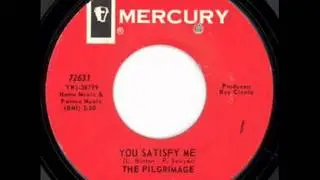 Pilgrimage - You Satisfy Me - US Mercury '66