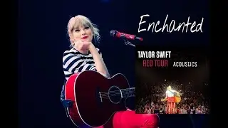 Enchanted (Acoustic) (RED TOUR) Audio