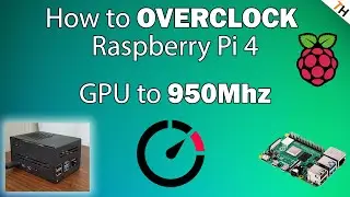 Raspberry Pi 4 950mhz GPU Overclock!? How to overclock RPI GPU to 950mhz|FULL GUIDE |By TH
