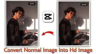 Convert Your Normal Image Into Hd Image✅