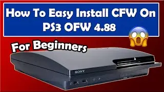 How To Easy Install CFW On PS3 OFW 4.88 For Beginners in Just 14 Minutes