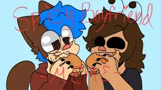 Spicy Boyfriend -MEME- (1 year anniversary💙)