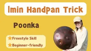 1Min Handpan Trick | Poonka丨Pattern skill丨Emily Zhu