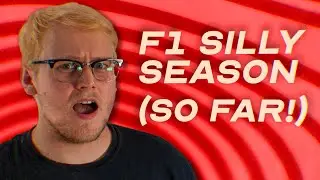 F1 Silly Season (So Far!)