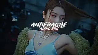 antifragile 「le sserafim」 | edit audio
