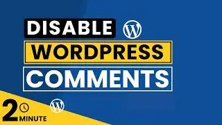 How To Disable WordPress Comments 2024 | Disable Comments On WordPress Website