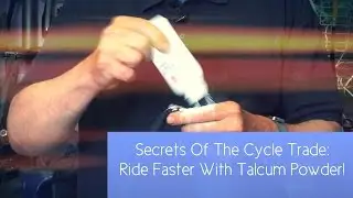 Secrets Of The Cycle Trade: Ride Faster Using Talcum Powder