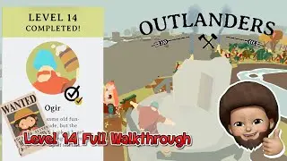 Outlanders - Level 14 Ogir Full Walkthrough | Apple Arcade