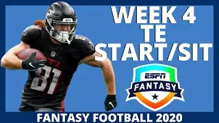 2020 Fantasy Football - Week 4 Tight Ends - Start or Sit (Every Match Up)