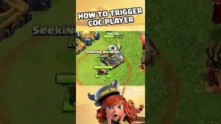 How to Trigger a Clash Of Clans Player || COC Memes