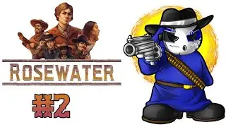 Rosewater | Let's Play Ep.2 | Blacksmith Burglary [Wretch Plays]