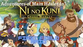 MAINHEALER IN NI NO KUNI CROSSWORLDS FIRST FIELD RAID NO COMMENTARY