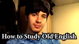 How to Study Old English