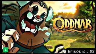Episódio : 02 | Oddmar | Poderes novos