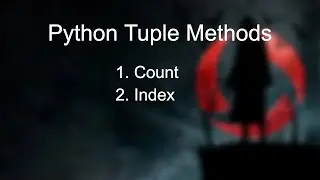 15 - Python Tuple Methods